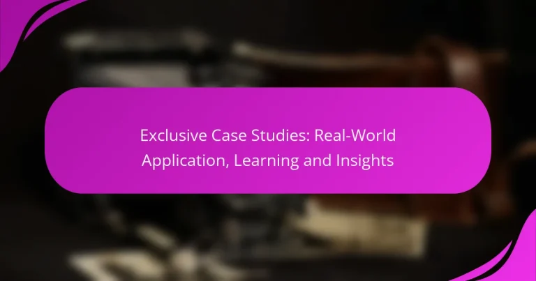 Exclusive Case Studies: Real-World Application, Learning and Insights