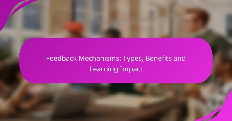 Feedback Mechanisms: Types, Benefits and Learning Impact